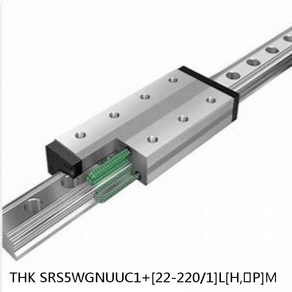 SRS5WGNUUC1+[22-220/1]L[H,​P]M THK Linear Guides Full Ball SRS-G  Accuracy and Preload Selectable